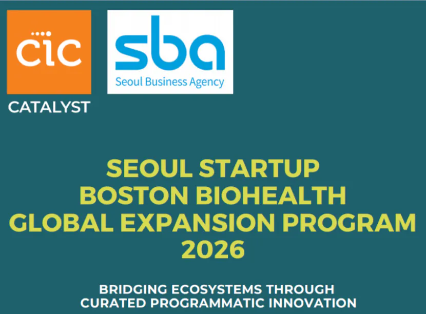 Program banner for the Seoul Startup Boston Biohealth Global Expansion Program 2026, showing the CIC Catalyst and Seoul Business Agency (SBA) logos